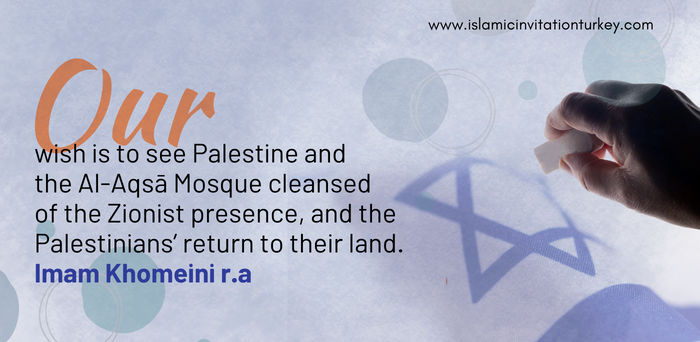 Imam Khomeini: Our wish is to see Palestine and the Al-Aqsā Mosque cleansed of the Zionist presence, and the Palestinians’ return to their land.